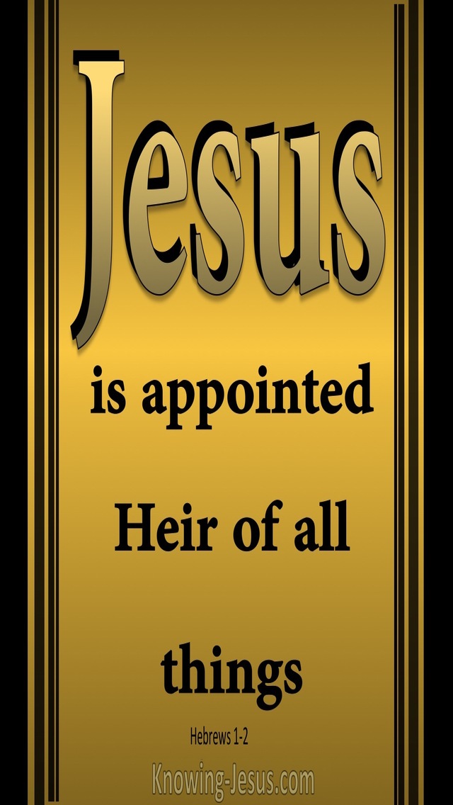 Hebrews 1:2 Jesus Is Appointed Heir Of All Things (gold)